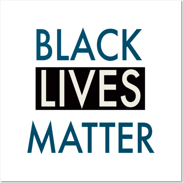 Black Lives Matter Wall Art by Artistic Design